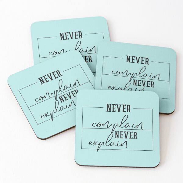 Item preview, of Never complain never explain   designed and sold by Xavia-AU.