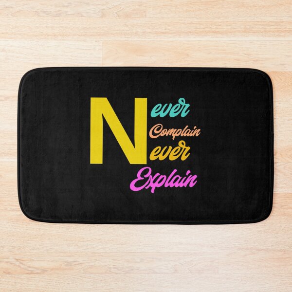 Item preview, never complain never explain funny (1) designed and sold by Xavia-AU.