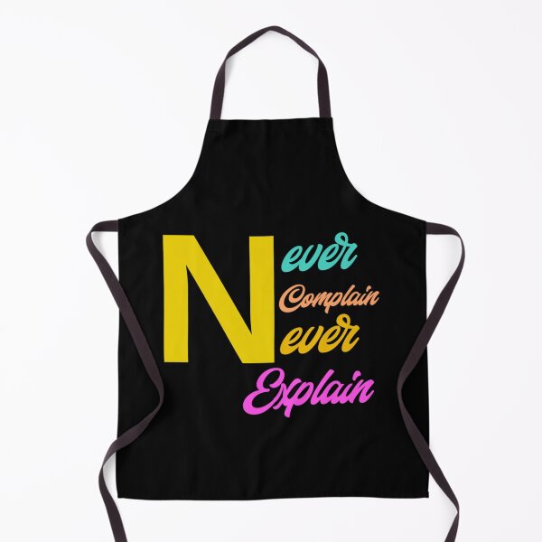 Item preview, never complain never explain funny (1) designed and sold by Xavia-AU.