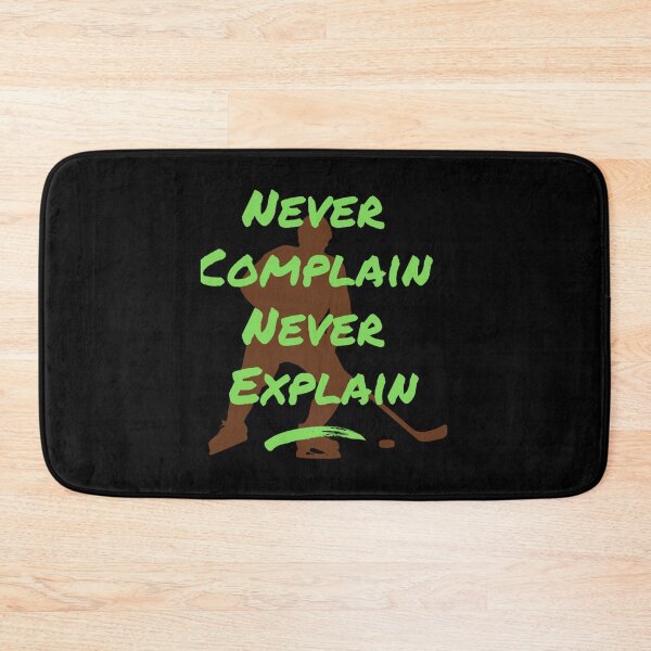 Item preview, Motivational quote Never Complain Never Explain for hockey player   designed and sold by Xavia-AU.