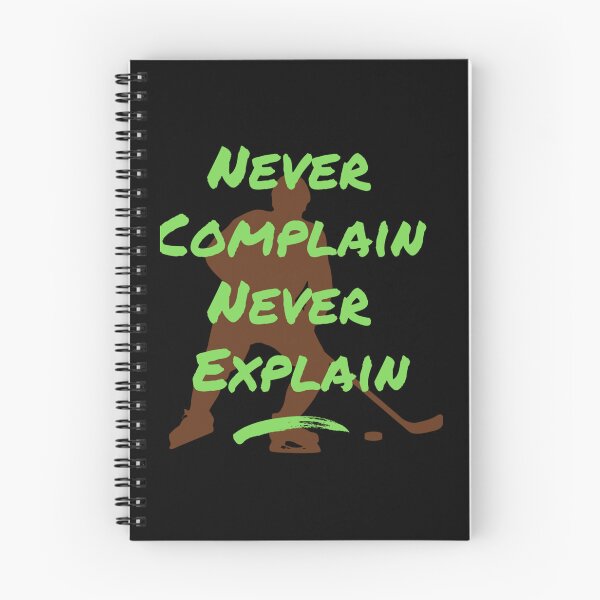 Item preview, Motivational quote Never Complain Never Explain for hockey player   designed and sold by Xavia-AU.