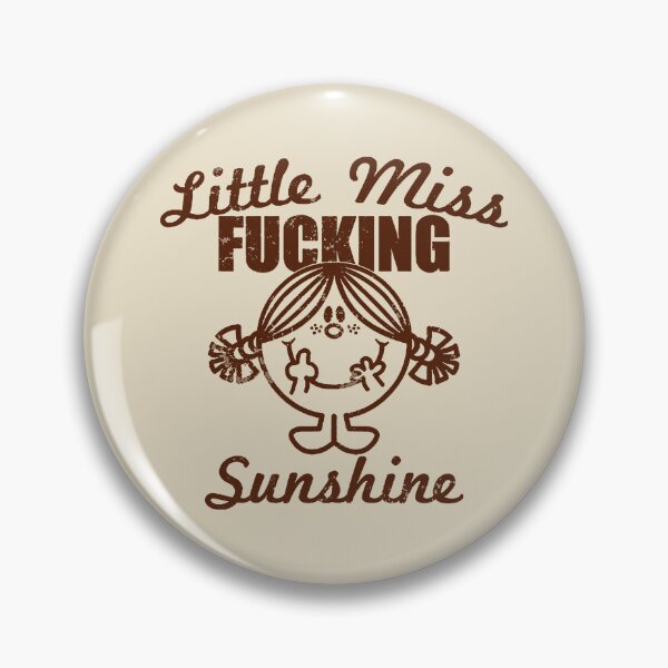 Item preview, Little Miss Fucking Sunshine  designed and sold by Bnaowu718.