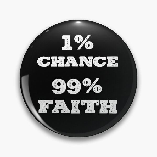 Item preview, 1% chance, 99% faith designed and sold by Tee-Star.