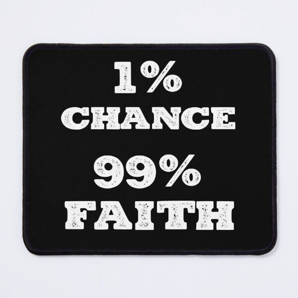 Item preview, 1% chance, 99% faith designed and sold by Tee-Star.