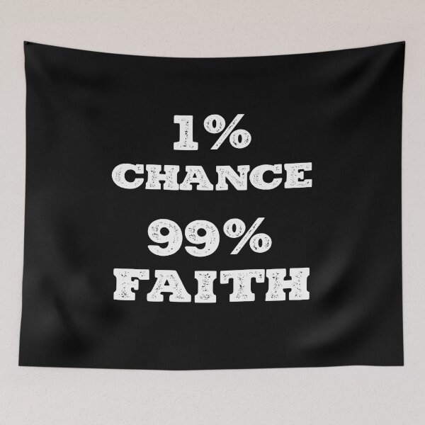 Item preview, 1% chance, 99% faith designed and sold by Tee-Star.