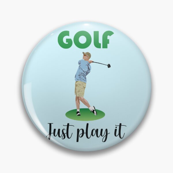 Item preview, Golf Just Play It  designed and sold by Xavia-AU.