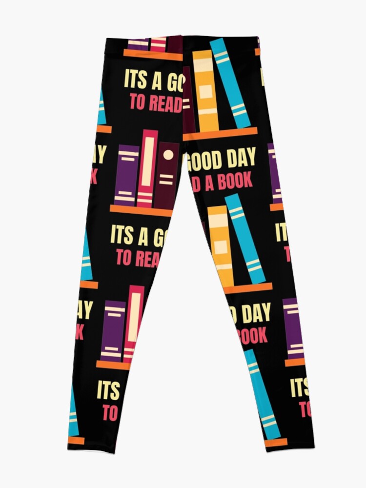 Discover Its A Good Day To Read A Book Leggings