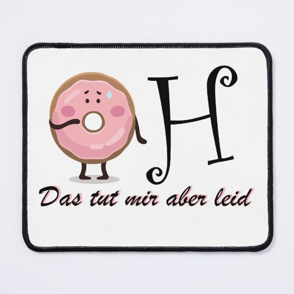 Artikelvorschau, Oh, Das tut mir aber leid entworfen und verkauft von hanneshannes02.