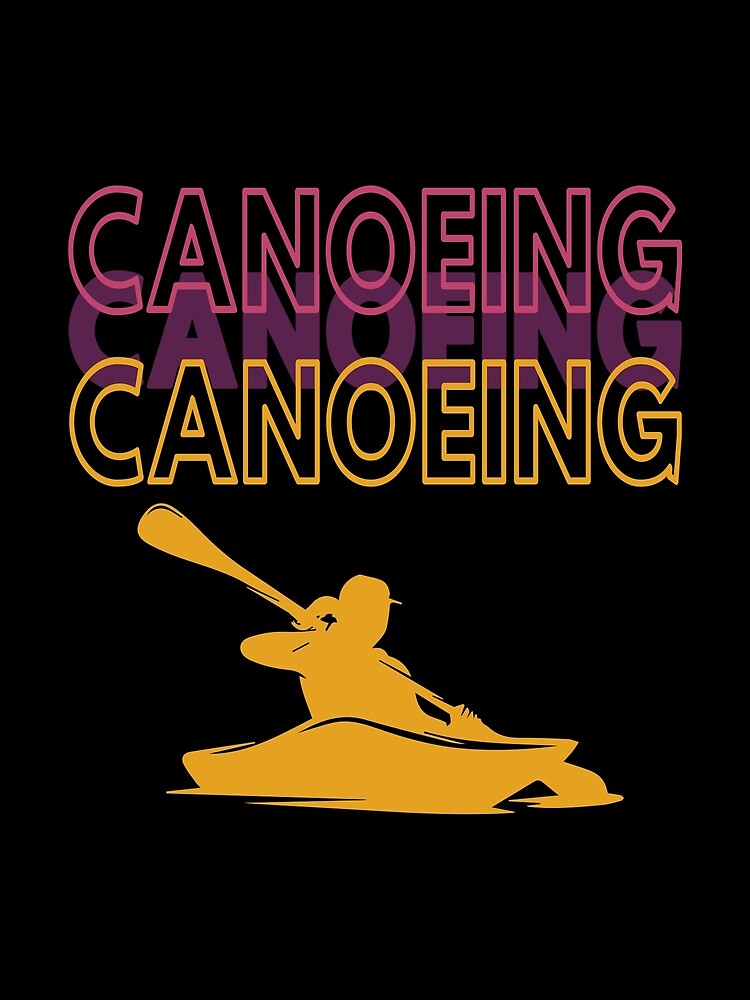 "Canoeing 3 Word" Poster for Sale by JoannaAsia Redbubble