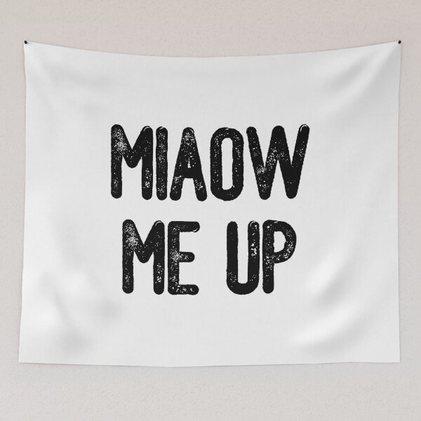 Item preview, Miaow Me Up (Black Text) designed and sold by meowmeup.