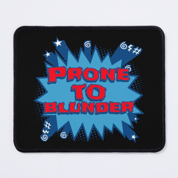 Item preview, Chess Prone To Blunder - Chess designed and sold by 10PercentTees.