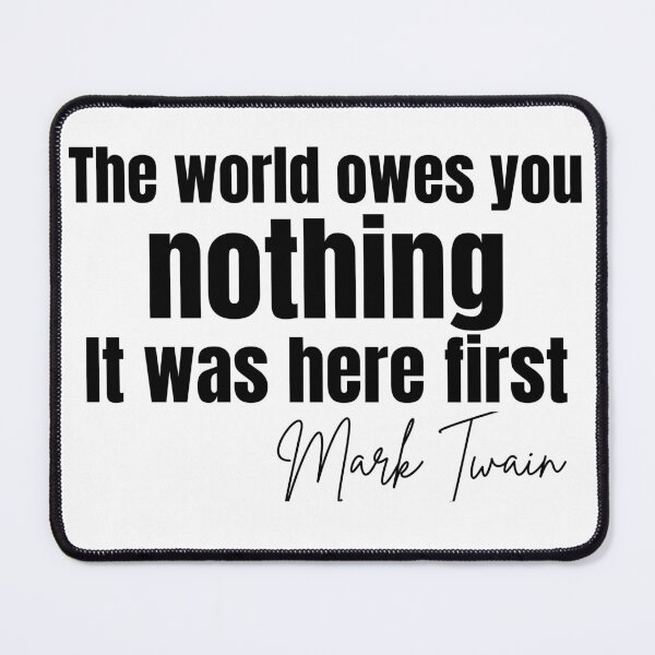 Item preview, The World Owes You Nothing designed and sold by DsignTByMason.