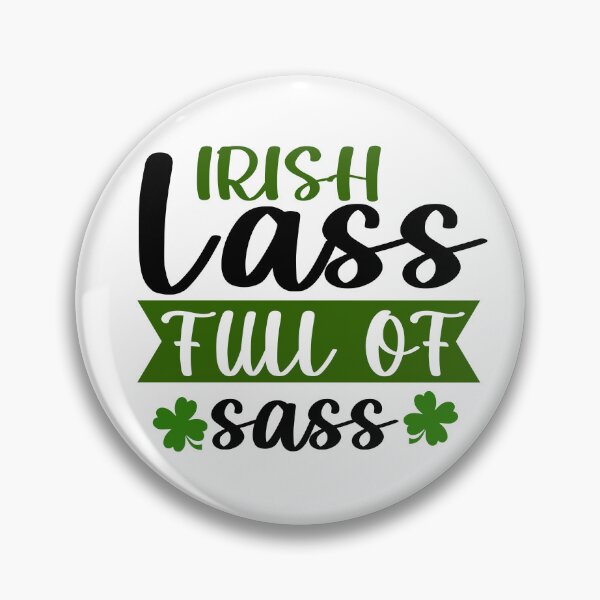 Item preview, Irish Lass Full Of Sass - Funny St. Patricks designed and sold by niftyhub.