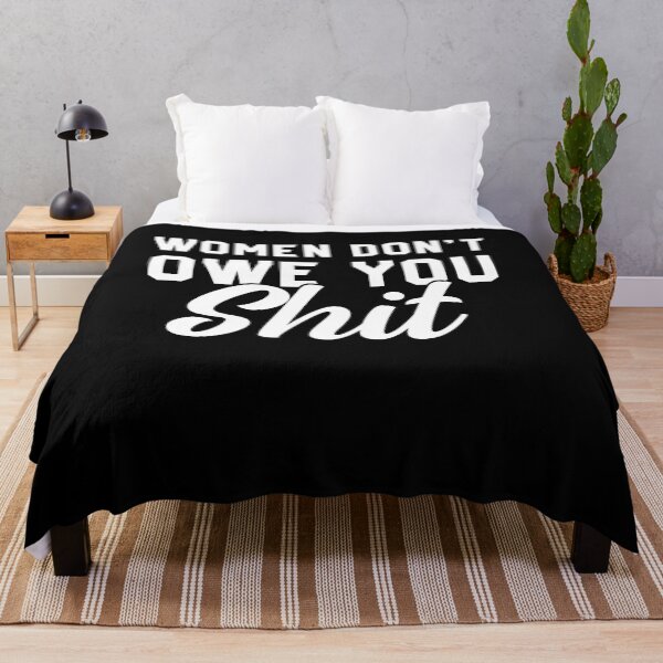 Item preview, Women Don't Owe You Shit Shirt, Feminist Gift, Feminist shirt, Girl Power Shirt, Women's Shirt, Women's Right Shirt, Women Equality Shirt designed and sold by aymob.