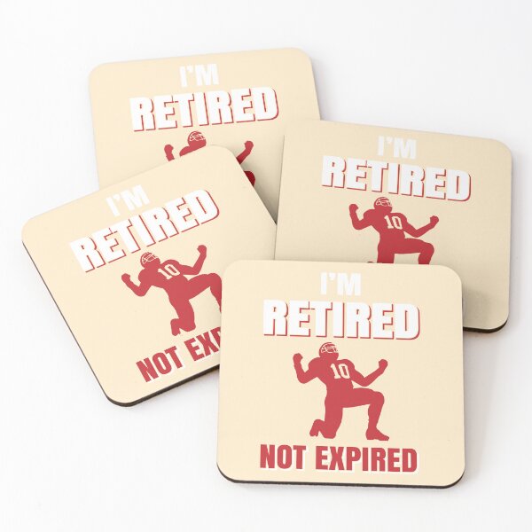 Item preview, I'm Retired Not Expired designed and sold by Froyd Wess.