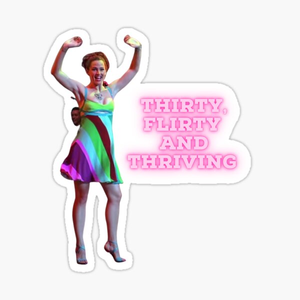 "Thirty, Flirty and Thriving " Sticker for Sale by Quoteeble Redbubble