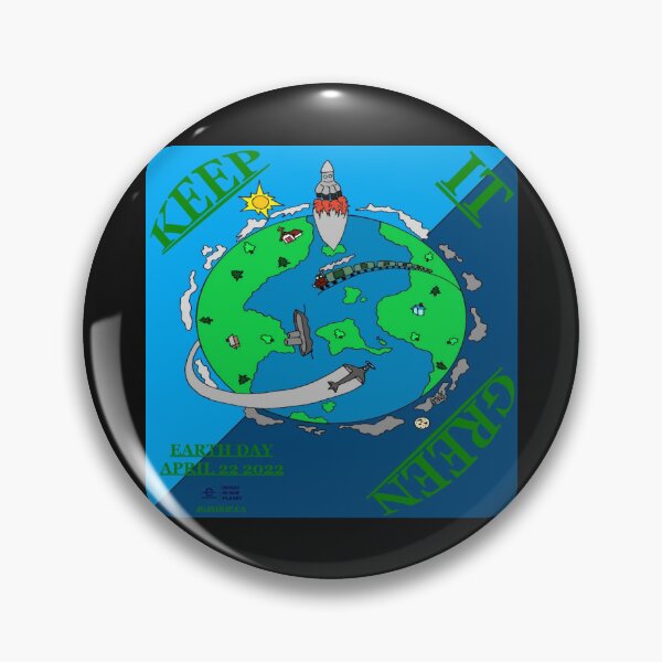 Item preview, KEEP IT GREEN Earth Day April 22 2022 designed and sold by Jacklyn G. Jones.
