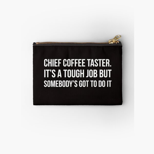 Item preview, Chief Coffee Taster designed and sold by Slogans4u.
