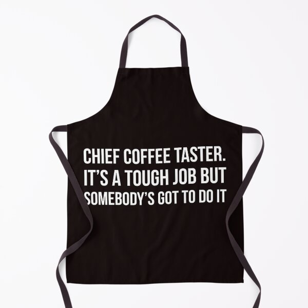 Item preview, Chief Coffee Taster designed and sold by Slogans4u.