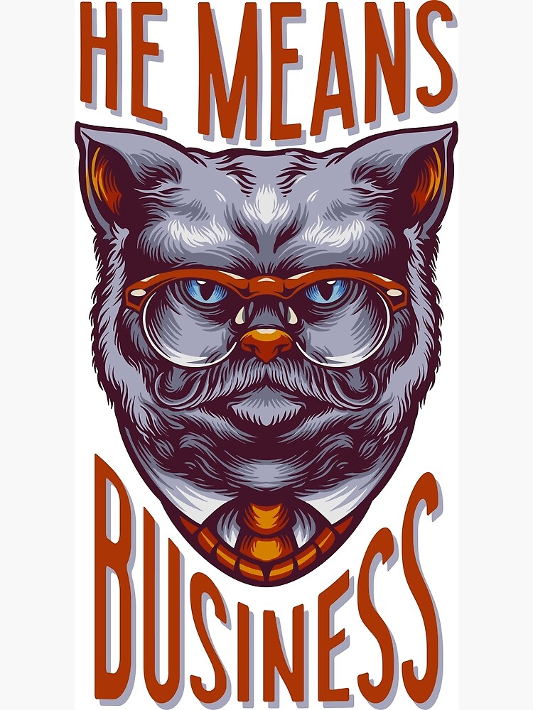 he-means-business-cute-cat-poster-for-sale-by-family-home-luv