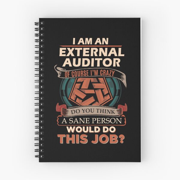 Item preview, External Auditor T Shirt - Sane Person Job Gift Item Tee designed and sold by stacyarmst.