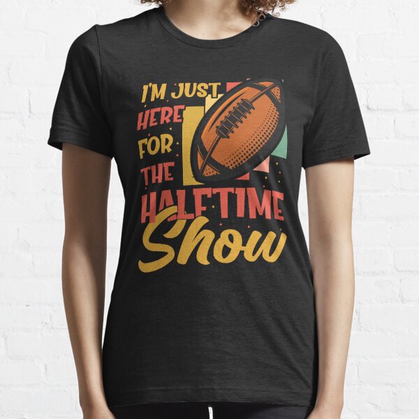 Im Just Here For The Snacks Funny Super Bowl Lvii Shirt Ladies T-shirt