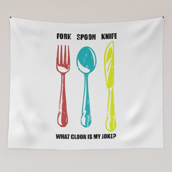 Item preview, Fork Spoon Knife What Color Is My Joke designed and sold by DN Shop ★★★★★.