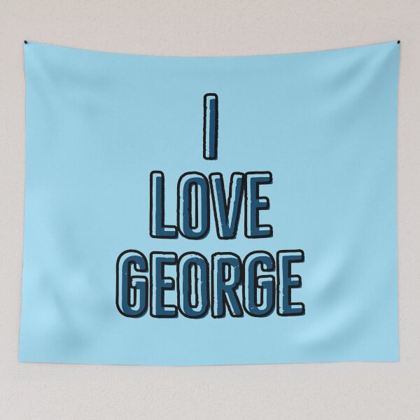 Item preview, i love george designed and sold by bestizeyy.
