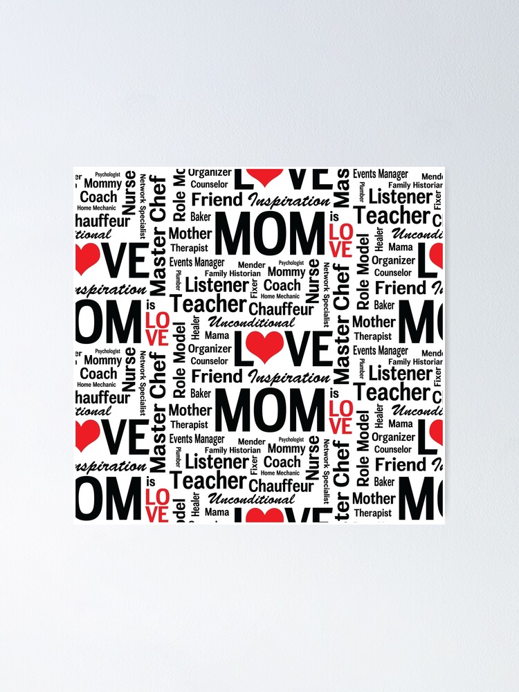 "Mom is Love Do it All Mom" Poster for Sale by AntiqueImages Redbubble