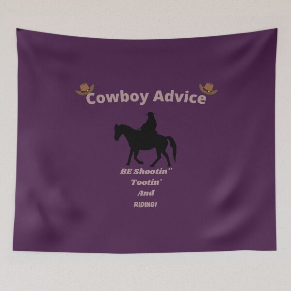 Item preview, Cowboy Advice designed and sold by SolSel ⭐⭐⭐⭐⭐.