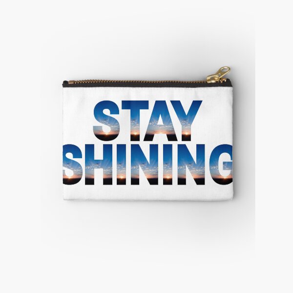 Item preview, Stay Shining Bright Blue Sunset Design designed and sold by RichTeeDesigns.