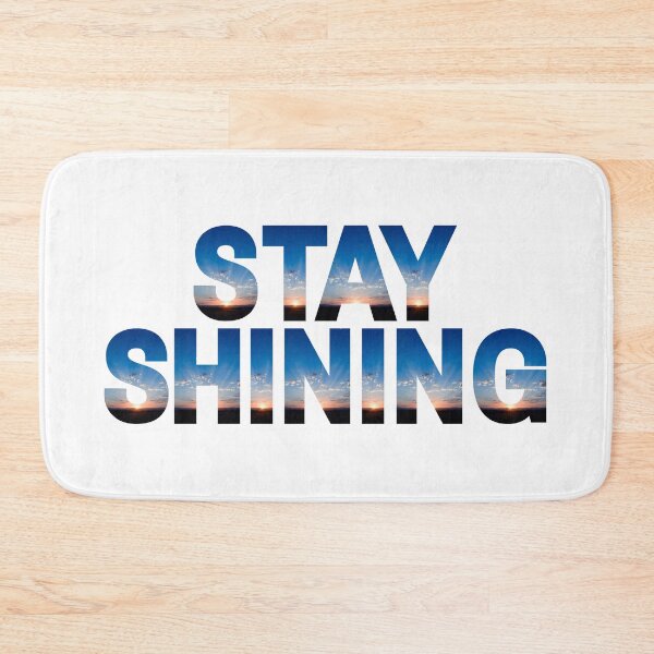 Item preview, Stay Shining Bright Blue Sunset Design designed and sold by RichTeeDesigns.