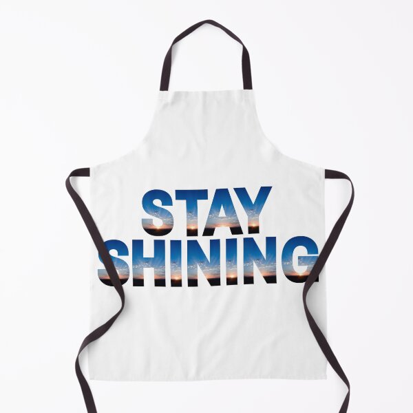 Item preview, Stay Shining Bright Blue Sunset Design designed and sold by RichTeeDesigns.