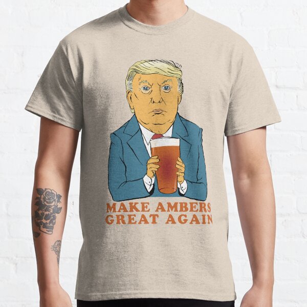 Make Ambers Great Again Classic T-Shirt
