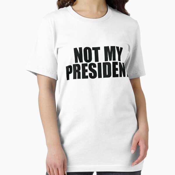 Item preview, NMPS - Not My President Shirt designed and sold by DCCClothingCo.