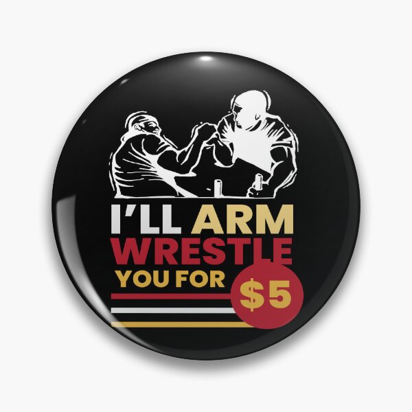 Item preview, Arm Wrestle for 5 Arm designed and sold by MooonTees.