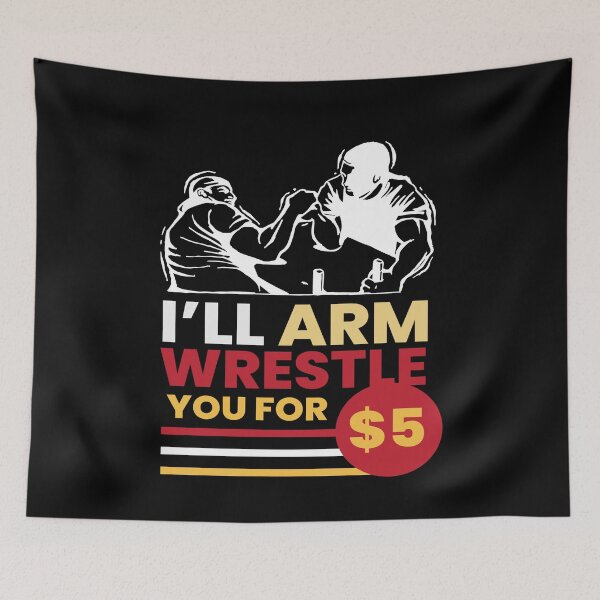 Item preview, Arm Wrestle for 5 Arm designed and sold by MooonTees.