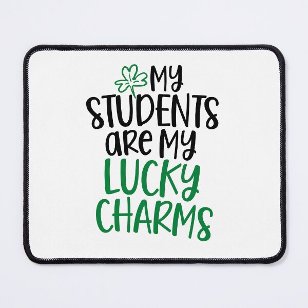 Item preview, My Students are My Lucky Charms St. Patrick’s Day designed and sold by miraipa.