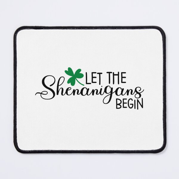Item preview, Let The Shenanigans Begin St. Patrick’s Day designed and sold by miraipa.
