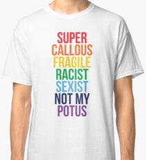 Not My Potus Classic T-Shirt