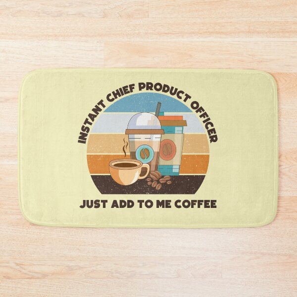 Item preview, Instant chief product officer just add to me coffee, dark text, funny coffee lovers chief product officer job, corporate title designed and sold by SGS-.