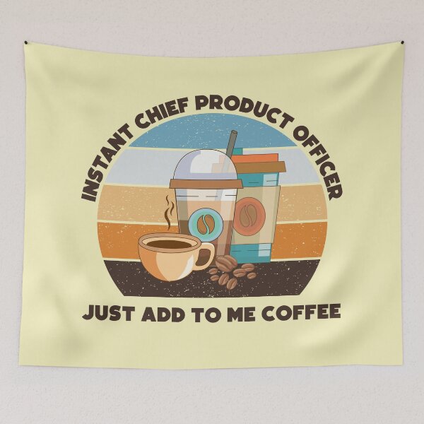 Item preview, Instant chief product officer just add to me coffee, dark text, funny coffee lovers chief product officer job, corporate title designed and sold by SGS-.