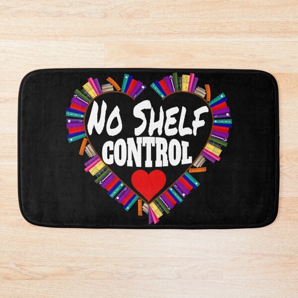 Item preview, No Shelf Control designed and sold by Recoshet.