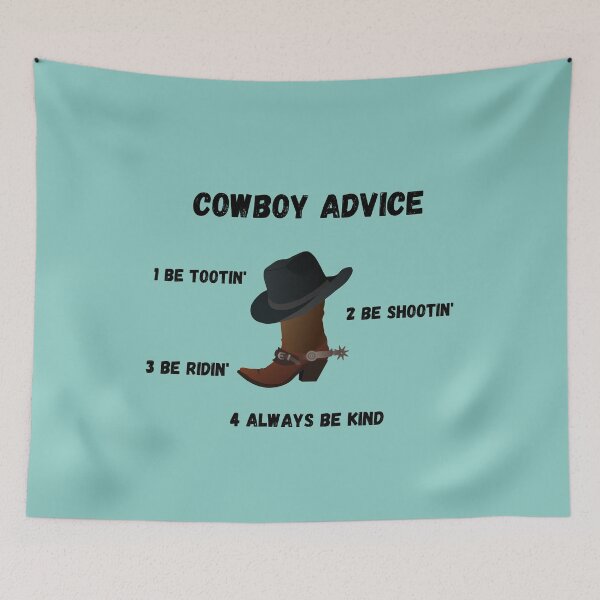 Item preview, Cowboy Advice designed and sold by SolSel ⭐⭐⭐⭐⭐.