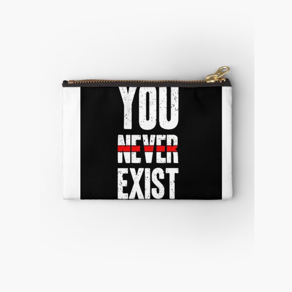Item preview, You never exist designed and sold by MixShop10.