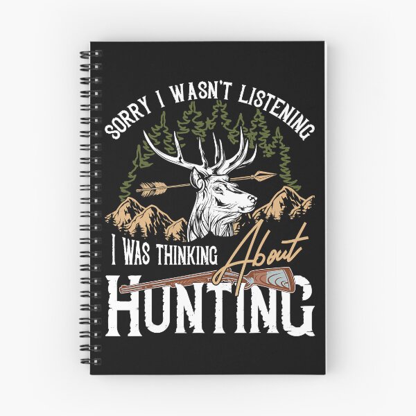Item preview, Sorry I Wasnt Listening I Was Thinking About Hunting designed and sold by RachaelEliezer.