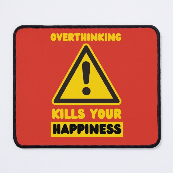 Item preview, Warning Overthinking Kills Your Happiness - Cool Motivational Inspirational Gift designed and sold by mayamay0.