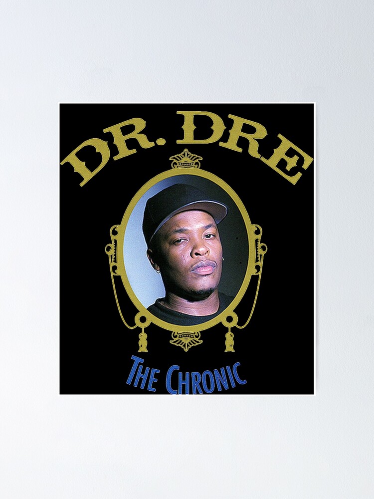 Dr Dre The Chronic Album Cover Sticker Poster for Sale by yoselinbri