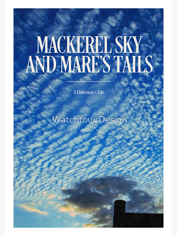 "Mackerel Sky And Mare's Tails A Fisherman's Tale" Sticker by