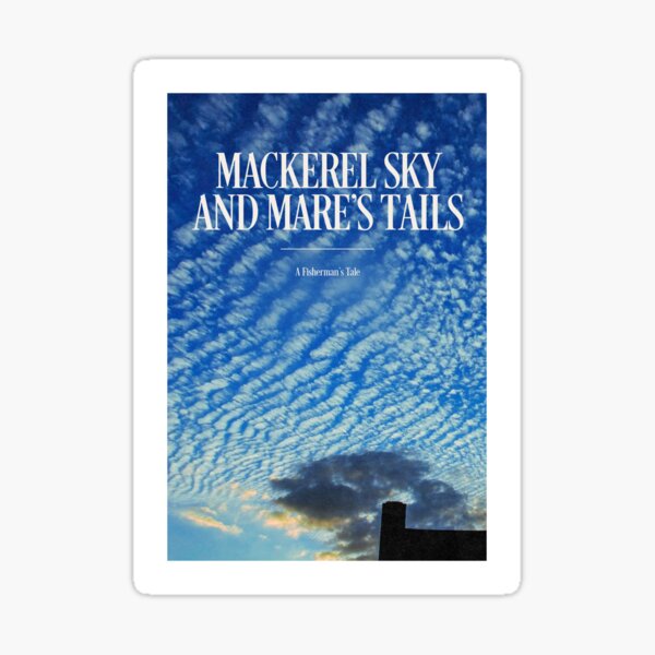 Item preview, Mackerel Sky And Mare's Tails - A Fisherman's Tale designed and sold by WatchtowerDesign.